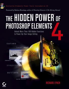 Paperback The Hidden Power of Photoshop Elements 4 [With CDROM] Book