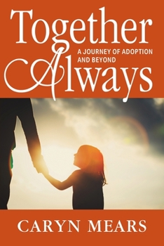 Paperback Together Always: A Journey of Adoption and Beyond Book