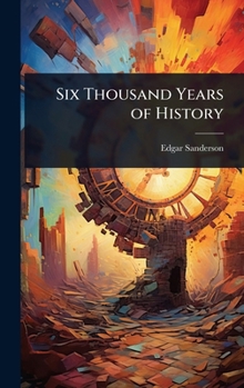 Six Thousand Years of History