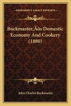 Paperback Buckmaster's Domestic Economy And Cookery (1880) Book