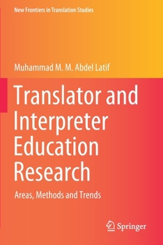 Paperback Translator and Interpreter Education Research: Areas, Methods and Trends Book