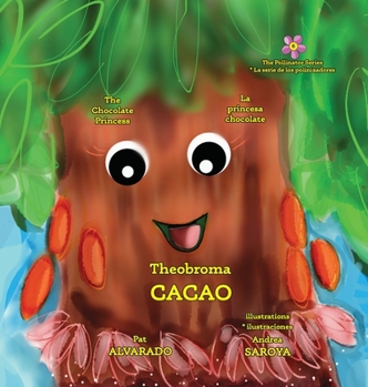 Hardcover Theobroma Cacao: The Chocolate Princess * La princesa chocolate [Large Print] Book