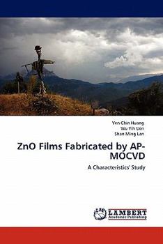 Paperback ZnO Films Fabricated by AP-MOCVD Book