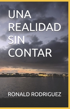 Paperback Una Realidad Sin Contar [Spanish] Book