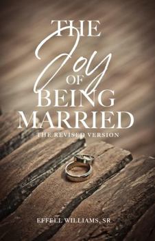 Paperback The Joy of Being Married: The Revised Version Book