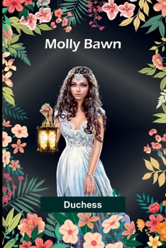 Paperback Molly Bawn Book