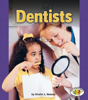 Dentists (Pull Ahead Books) - Book  of the Pull Ahead Books ~ Community Helpers