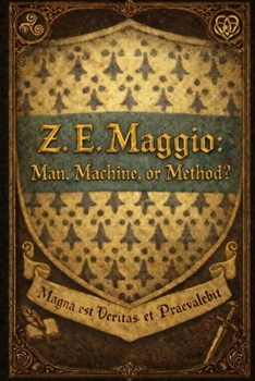 Paperback Z. E. Maggio: Man, Machine, or Method? Book