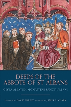 Hardcover The Deeds of the Abbots of St Albans: Gesta Abbatum Monasterii Sancti Albani Book