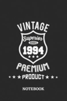 1994 Vintage Superior Premium Product Notebook: 6x9 inches - 110 dotgrid pages • Greatest Premium Vintage Journal • Gift, Present Idea