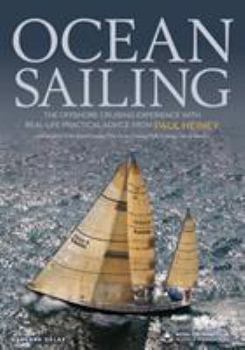 Hardcover Ocean Sailing: The Offshore Cruising Experience with Real-Life Practical Advice Book