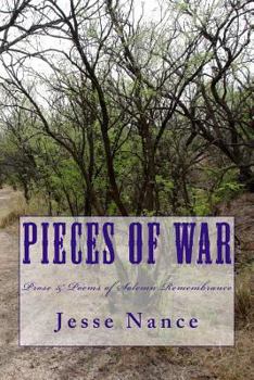 Paperback Pieces of War: Prose and Poems of Solemn Remembrance Book