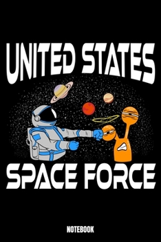 United States Space Force Notebook: Astronaut Dream Log Book I Dream Journal I Dream Recorder I Diary and Notebook for recording your Dreams I Track your Dreams lucid Dreams Nightmares I Gift for Drea