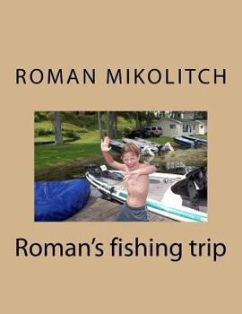 Paperback Roman's fishing trip Book