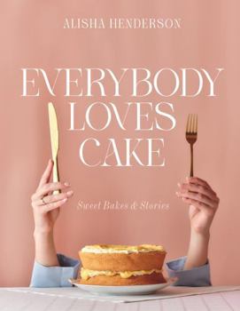 Hardcover Everybody Loves Cake Book