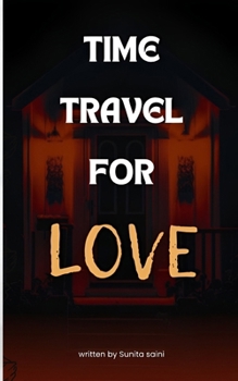 Paperback Time Travel for Love Book