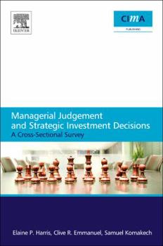 Paperback Managerial Judgement and Strategic Investment Decisions: A Cross-Sectional Survey Book