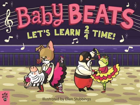 Baby Beats: Let's Learn 2/4 Time! - Book  of the Baby Beats