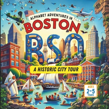 Paperback Alphabet Adventures in Boston: A Historic City Tour Book