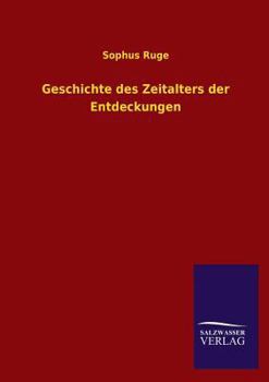 Paperback Geschichte Des Zeitalters Der Entdeckungen [German] Book