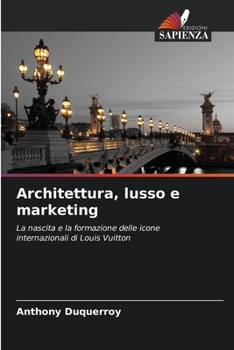 Paperback Architettura, lusso e marketing [Italian] Book