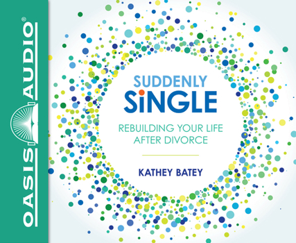 Audio CD Suddenly Single: Rebuilding Your Life After Divorce Book