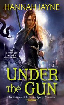 Under the Gun - Book #4 of the Underworld Detection Agency