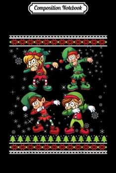 Composition Notebook: Dabbing Santa Elf Friends Merry Christmas Reindeer Snowman  Journal/Notebook Blank Lined Ruled 6x9 100 Pages