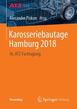 Paperback Karosseriebautage Hamburg 2018: 16. Atz-Fachtagung [German] Book