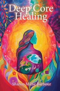 Paperback Deep Core Healing Book