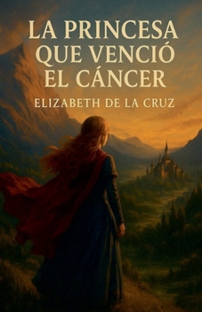 Paperback La princesa que vencio el cancer [Spanish] Book