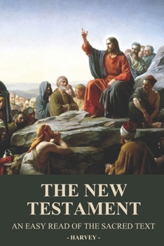 Paperback The New Testament: An Easy Read of the Sacred Text Book