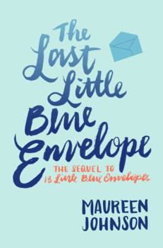 Paperback The Last Little Blue Envelope Book