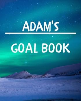 Paperback Adam's Goal Book: New Year Planner Goal Journal Gift for Adam / Notebook / Diary / Unique Greeting Card Alternative Book