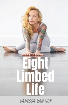 Paperback Eight Limbed Life Book