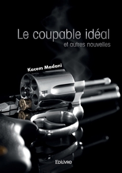 Paperback Le coupable idéal et autres nouvelles [French] Book