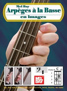 Paperback Mel Bay Arpeges a la Basse En Images [French] Book