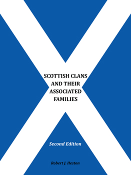 Paperback Scottish Clans and Their Associated Families: Second Edition Book