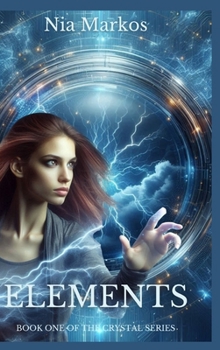 Hardcover Elements (Book One of the Crystal Series) Book