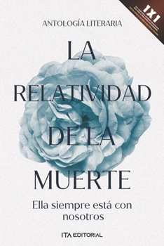 Paperback La relatividad de la muerte: Ella siempre está con nosotros [Spanish] Book