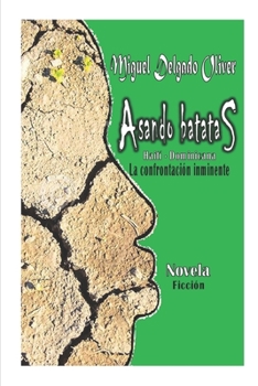 Paperback Asando BatataS: La confrontación inminente [Spanish] Book