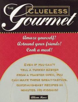 Paperback The Clueless Gourmet Book
