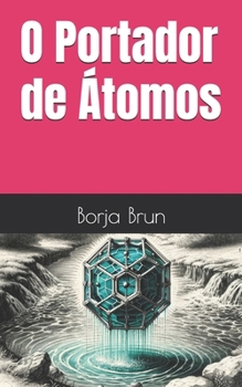 O Porteador de Átomos (Tanxente) (Galician Edition)