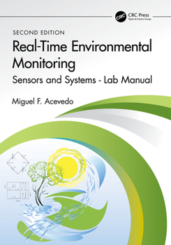 Paperback Real-Time Environmental Monitoring: Sensors and Systems - Lab Manual Book