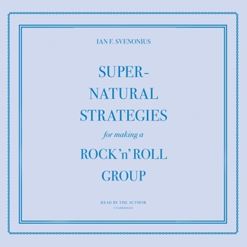 MP3 CD Supernatural Strategies for Making a Rock 'n' Roll Group Book