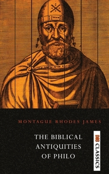 Paperback The Biblical Antiquities of Philo Book