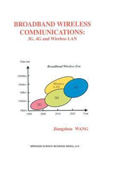 Paperback Broadband Wireless Communications: 3g, 4g and Wireless LAN Book