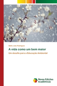 Paperback A vida como um bem maior [Portuguese] Book