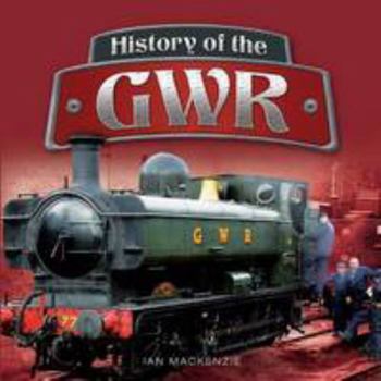 Hardcover History of the GWR Book