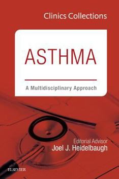 Hardcover Asthma: A Multidisciplinary Approach, 2c (Clinics Collections): Volume 2c Book